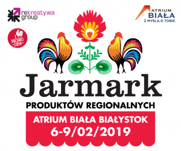Jarmark Produktów Regionalnych- 06-09.02.2019