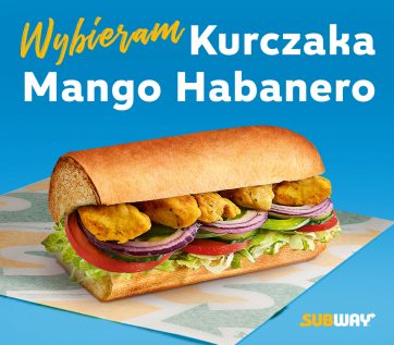 Kurczak Mango Habanero: nowość w menu restauracji Subway®!