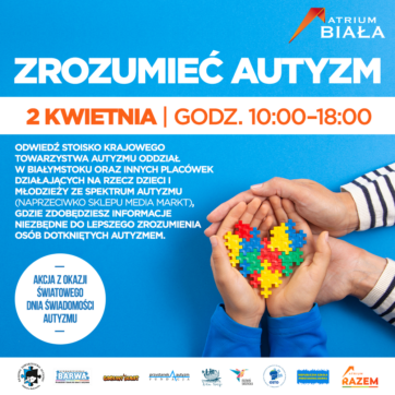 ð¨‍ð¨‍ð¦‍ð¦ Dzień Świadomości Autyzmu w Atrium Biała