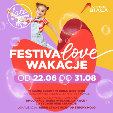 Ruszają FestiwaLove Wakacje z Atrium Biała w ramach akcji Lato w Mieście! ð️ ð