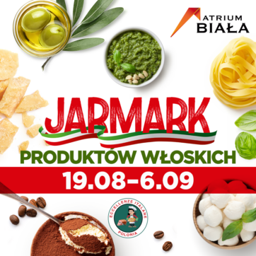 Jarmark Włoski w Atrium Biała