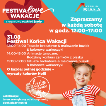 FestiwaLove Wakacje – Koniec lata z Atrium Biała!