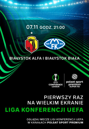 HELIOS SPORT TRANSMISJA MECZU  LIGA KONFERENCJI UEFA: JAGIELLONIA BIAŁYSTOK – MOLDE