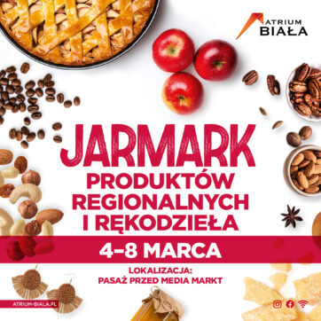 Jarmark Produktów Regionalnych i Rękodzieła w Atrium Biała!