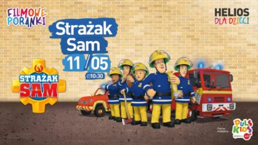 Filmowe Poranki: Strażak Sam, cz. 4